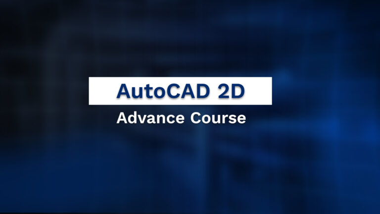 AutoCAD 2D Advance Course