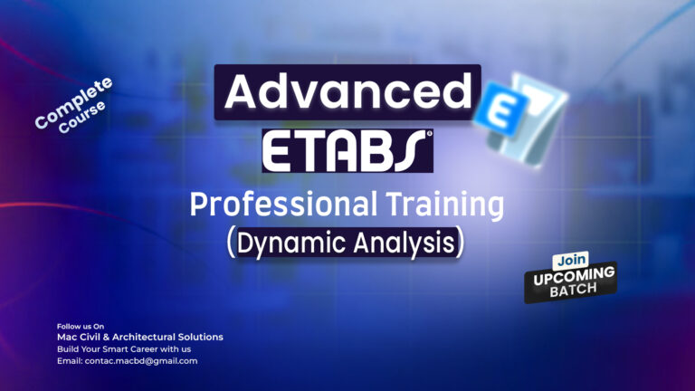 Advanced ETABS Professional Training (Dynamic Analysis)